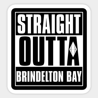 Straight Outta Brindelton Bay Sticker